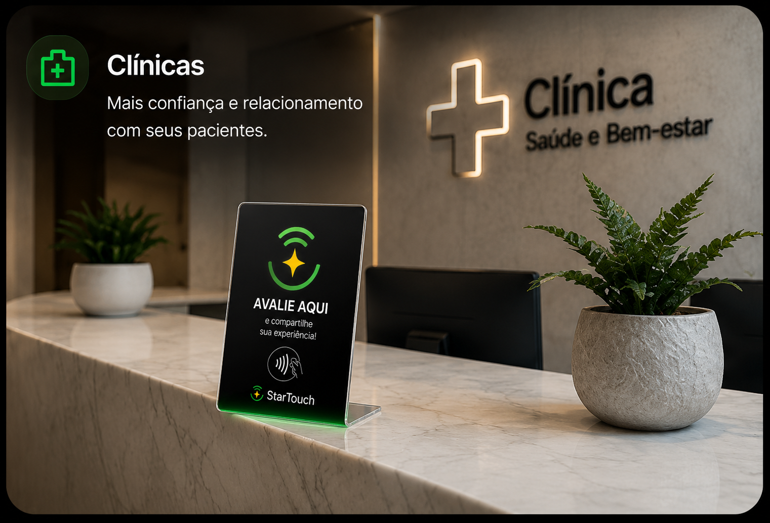 Clínicas — relacionamento que gera confiança.